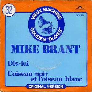 מייק בראנט - תגידי לו (1980)