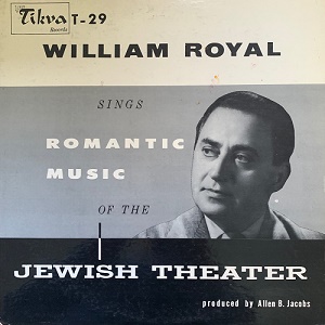 וויליאם רויאל - מוסיקה רומנטית מהתיאטרון היהודי (1956)