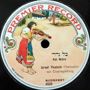 ישראל טקאטש - כל נדרי (1910)