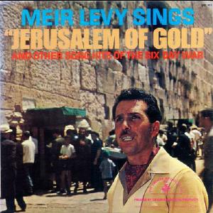 מאיר לוי - ירושלים של זהב (1967)
