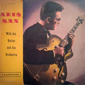 אריס סאן - עם הגיטרה ועם תזמורתו (1960)