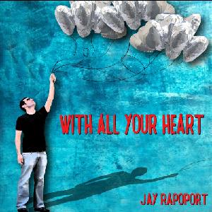 ג'יי רפופורט - בכל לבבך (2010)