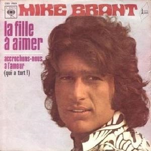 מייק בראנט - הנערה שעליי לאהוב (1971)