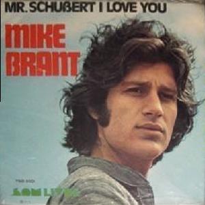 מייק בראנט – מר שוברט, אני אוהב אותך (1972)