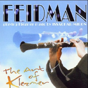 גיורא פיידמן – אמנות הכליזמר (2000)