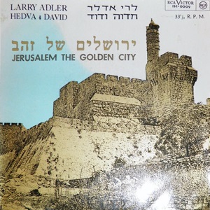 חדוה ודוד, לארי אדלר - ירושלים של זהב (1968)