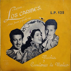 טריו לוס קאריבס – מוסיקה ושירים ממקסיקו (1960)