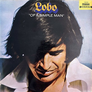 Lobo – Of a Simple Man (1973)