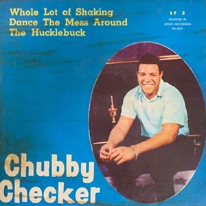 Chubby Checker - Whole Lot of Shaking